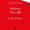 Last Days by Adam Nevill Paperback Book 9781035068456