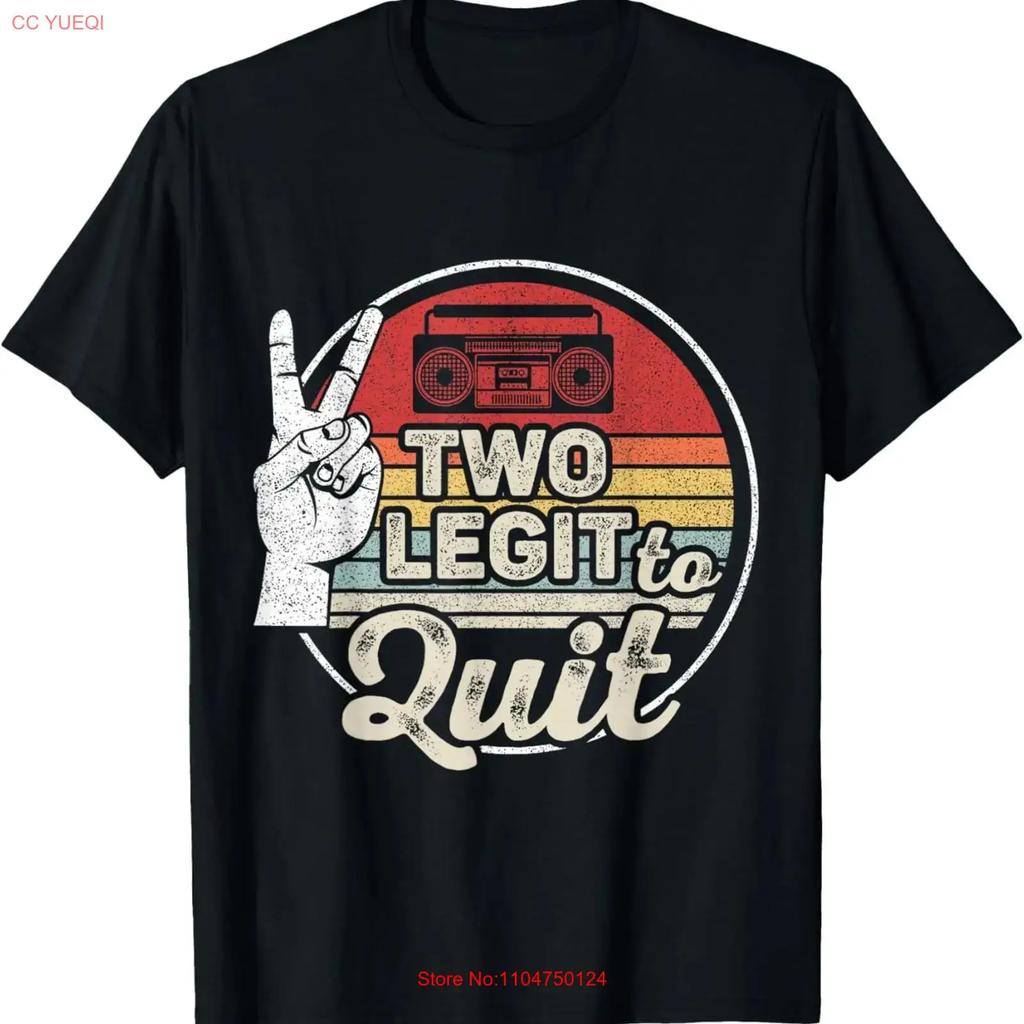 Retro Vintage 2nd Birthday Hip Hop Theme Two Legit To Quit T Shirt for Dad Vintage Washed Homme Comfortable Designer Clothes