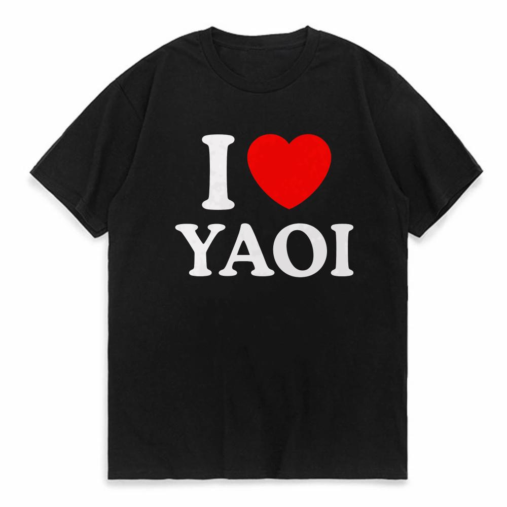 Funny I Love Yaoi TShirt Mens Crew Neck Casual Cotton TShirt Short Sleeve Streetwear TShirt Birthday Gift Top tee