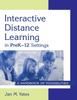 The Interactive Distance Learning In PreK-12 Settings : A Handbook of Possibilities Book