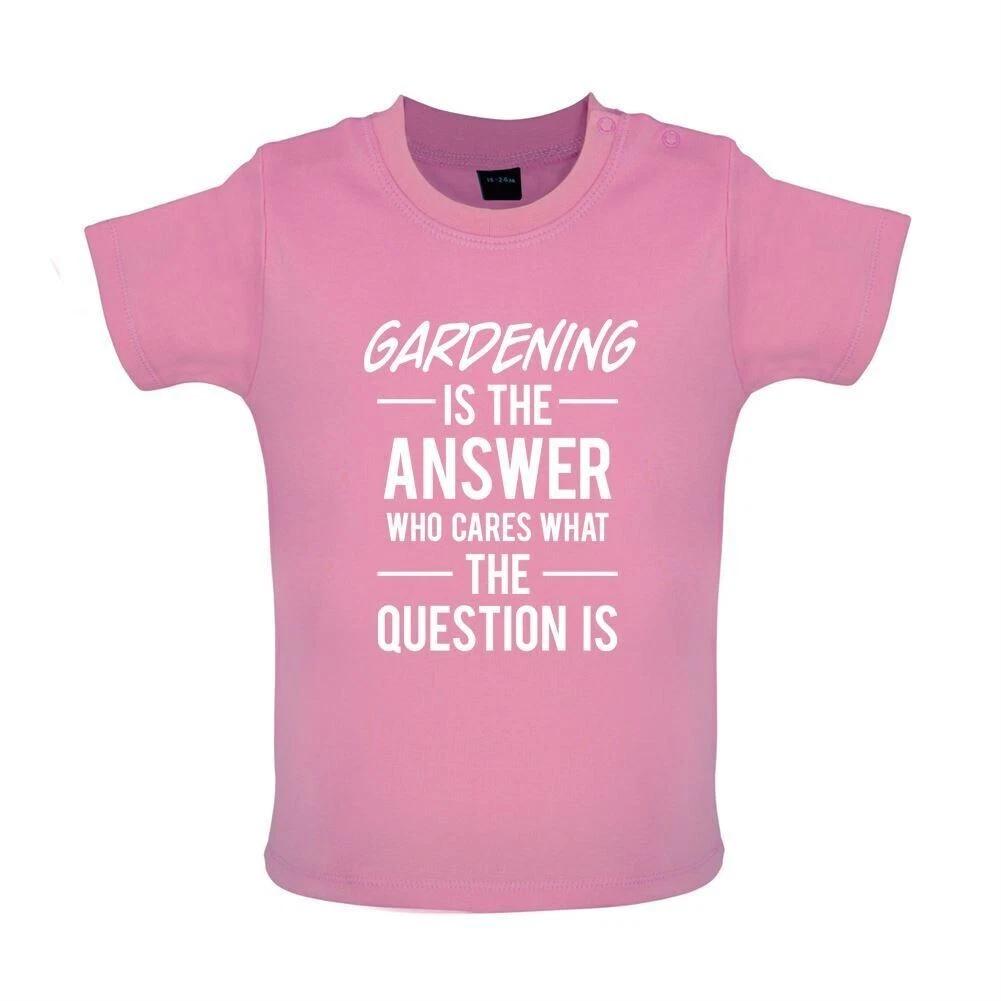 Gardening Is The Answer - Baby Kids Boys Girls Unisex T-Shirt / Babygrow - Gardener Garden Equipt 120