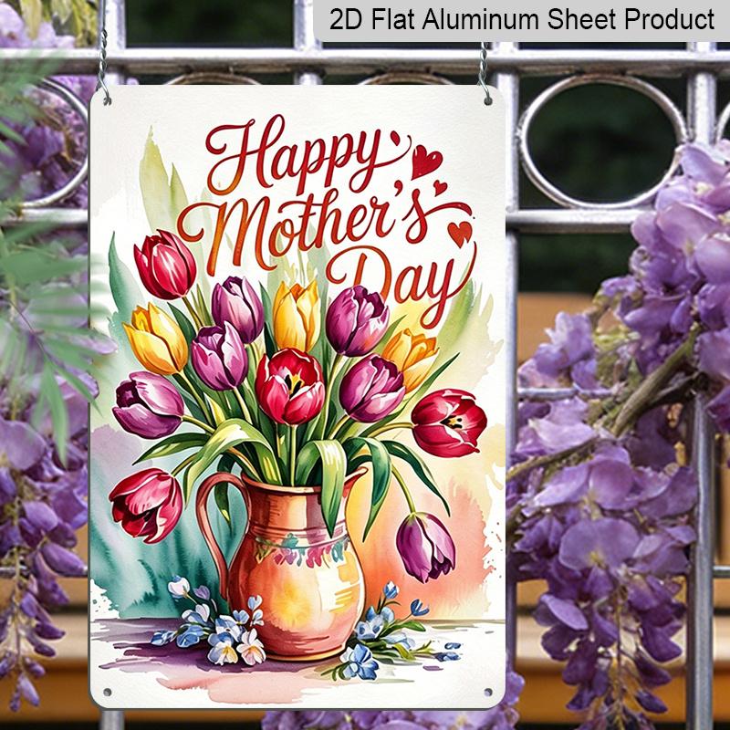 2D Flat, 1pc Tulip Vase Metal Wall Art Sign "Happy Mother's Day" - 8*12 Inch Aluminium Rustic Home Kitchen Decor, Living Room Wall Art, Sweet Gift