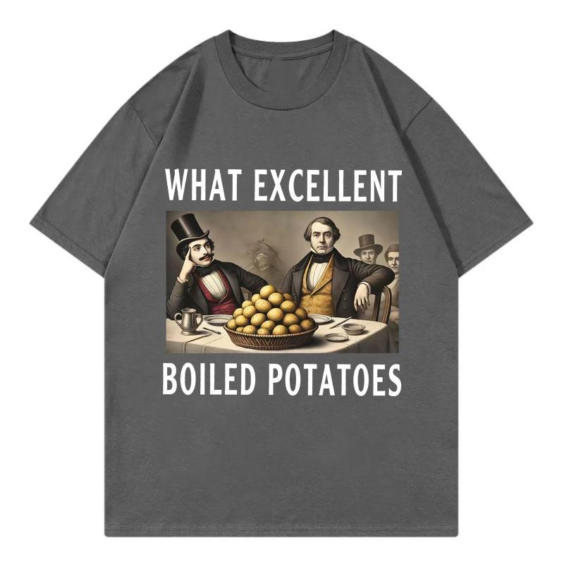 Boiled Potatoes Funny Meme Tshirt Mens Womens Fashion Vintage Short Sleeve Tshirts High Quality Cotton Oversized T Shirts