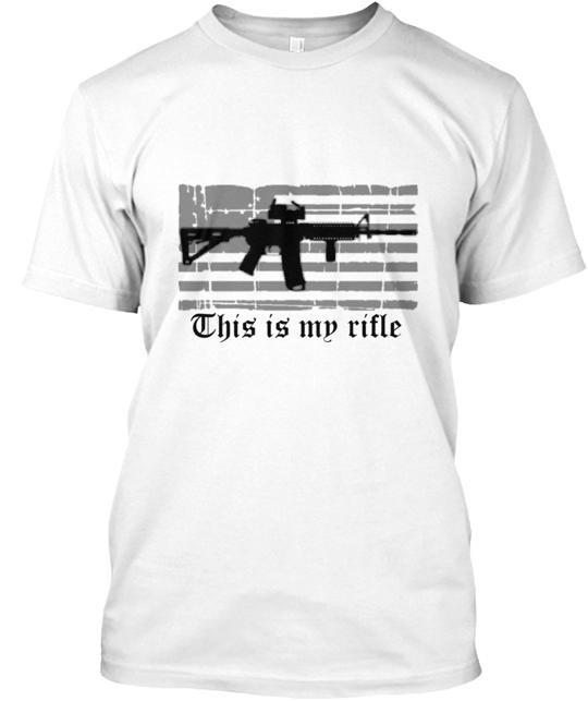 This Is My Rifle T-Shirt Made In the USA Size S To 5XL