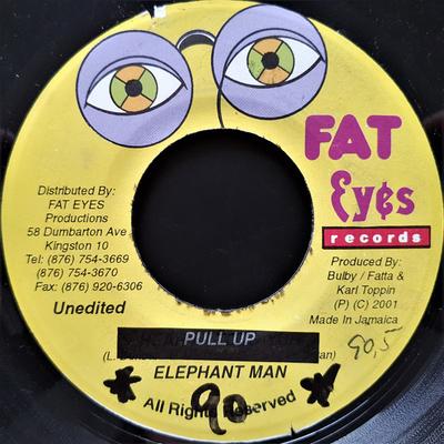 7inch Record ELEPHANT MAN - Pull Up NONE Fat Eyes Record 2001 Jamaica Reggae, Ska & Dub Used
