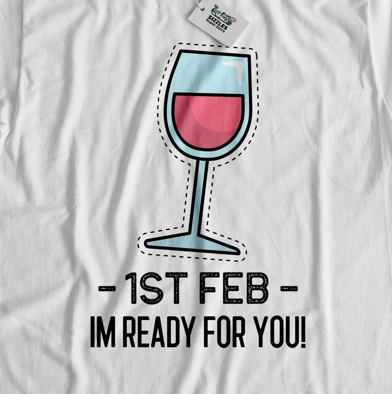 Feb 1st Ready! Unisex Funny Dry January T-Shirt New Years Resolution Sober Tees S