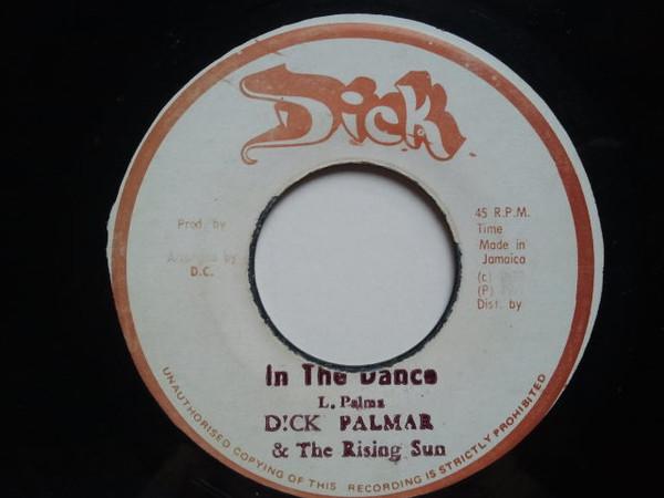 

7-дюймовая пластинка DICK PALMAR THE RISING SUN In The Dance NONE Dick 1977 Ямайка Регги Ска Даб Б/у