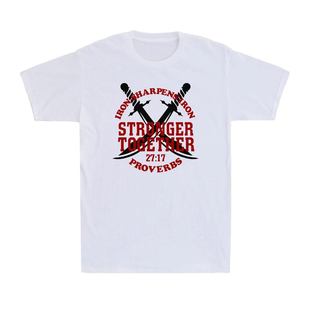 Iron Sharpens Iron Stronger Together 27:17 Proverbs Solomon BibleMen s T-Shirt M