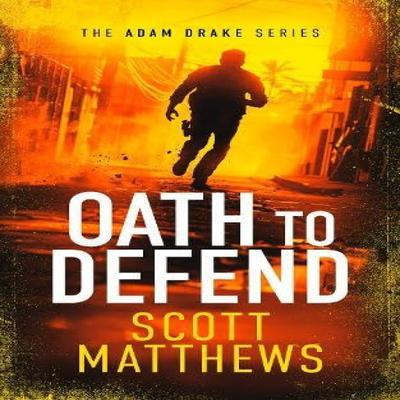 Oath To Defend by Scott Matthews Paperback Book 9781036701192