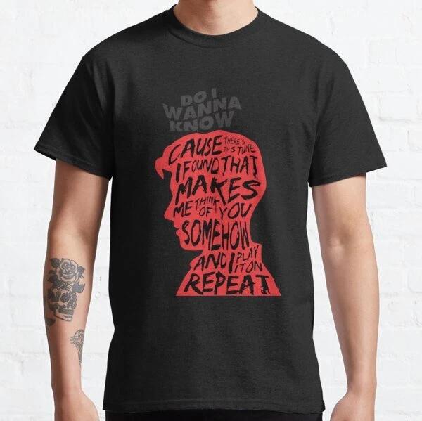 Do I Wanna Know Retro Vintage Classic T-Shirt S-3XL M