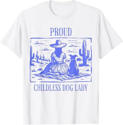 Proud Childless Dog Lady T-Shirt Unisex T-Shirt