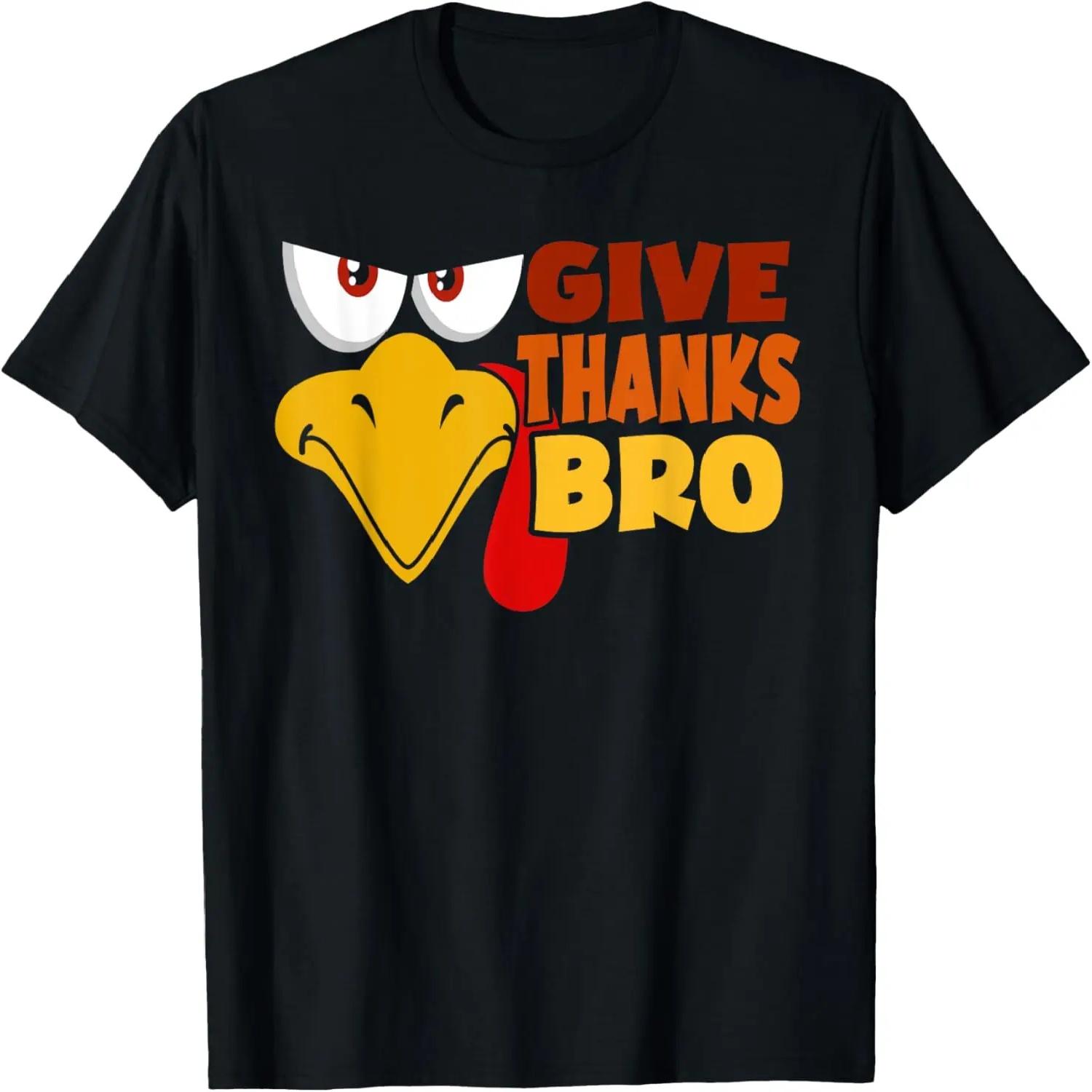 Give Thanks Bro Thanksgiving Funny Turkey Face T-Shirt S