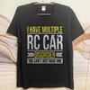 Oversized Summer Boys tshirt I Have Multiple RC Car Disorder You Cant Just Have One Short Sleeve Rock Oneck Tees