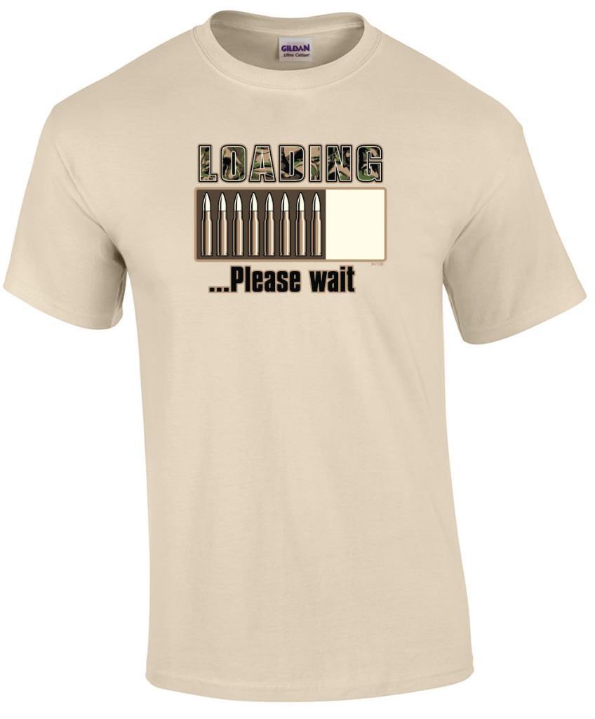 Funny Camo Loading Please Wait Bullets Gun Ammo Humor Novelty T-Shirt L