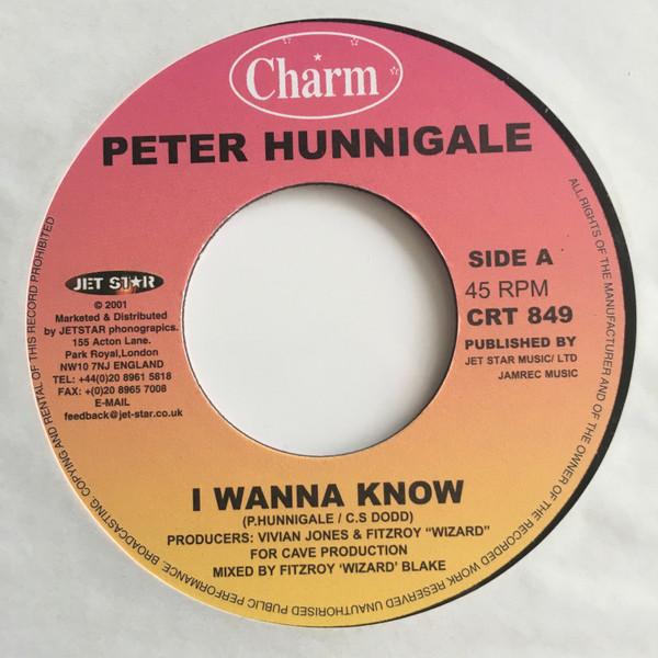 7inch Record PETER HUNNIGALE - I Wanna Know CRT849 Charm 2001 UK Reggae, Ska & Dub Used