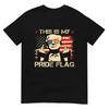 This Is My Pride Flag USA American 4th Of July Patriotic T-Shirt