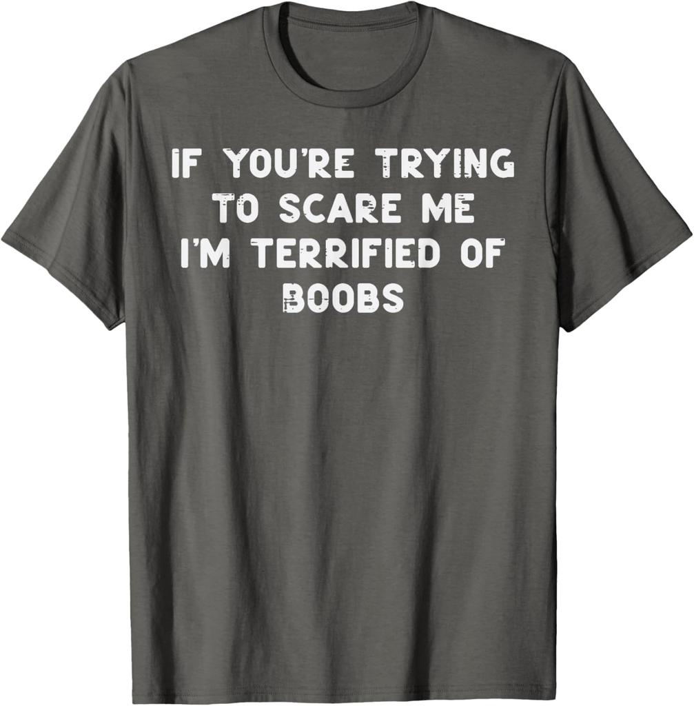 Terrified Of Boobs Funny Adult Joke Graphic Mens Cotton TShirt Casual Short Sleeve Tee