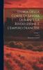 Bok Storia Della Corte Di Savoia Durante La Rivoluzione E L'empero Francese; Volume 1