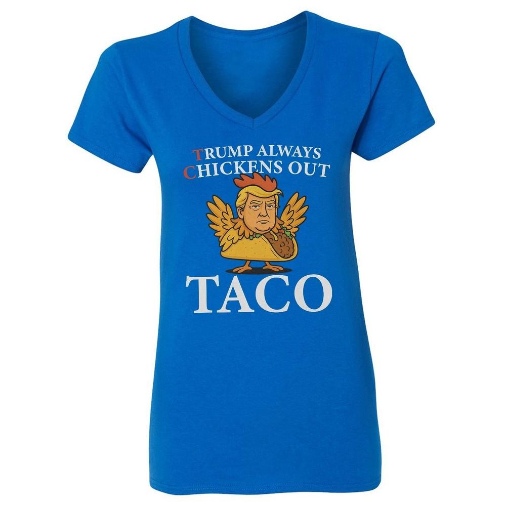 Taco Funny Meme - Trump Always Chickens Out Ladies  V-Neck Tshirt Unisex T-Shirt XXXL