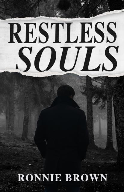 Restless Souls by Ronnie Brown Paperback Book 9781803780559