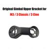 Original Gimbal Upper Bracket for M3 PTZ Yaw Arm for M3 / 3 Classic / 3 Cine Repair Parts