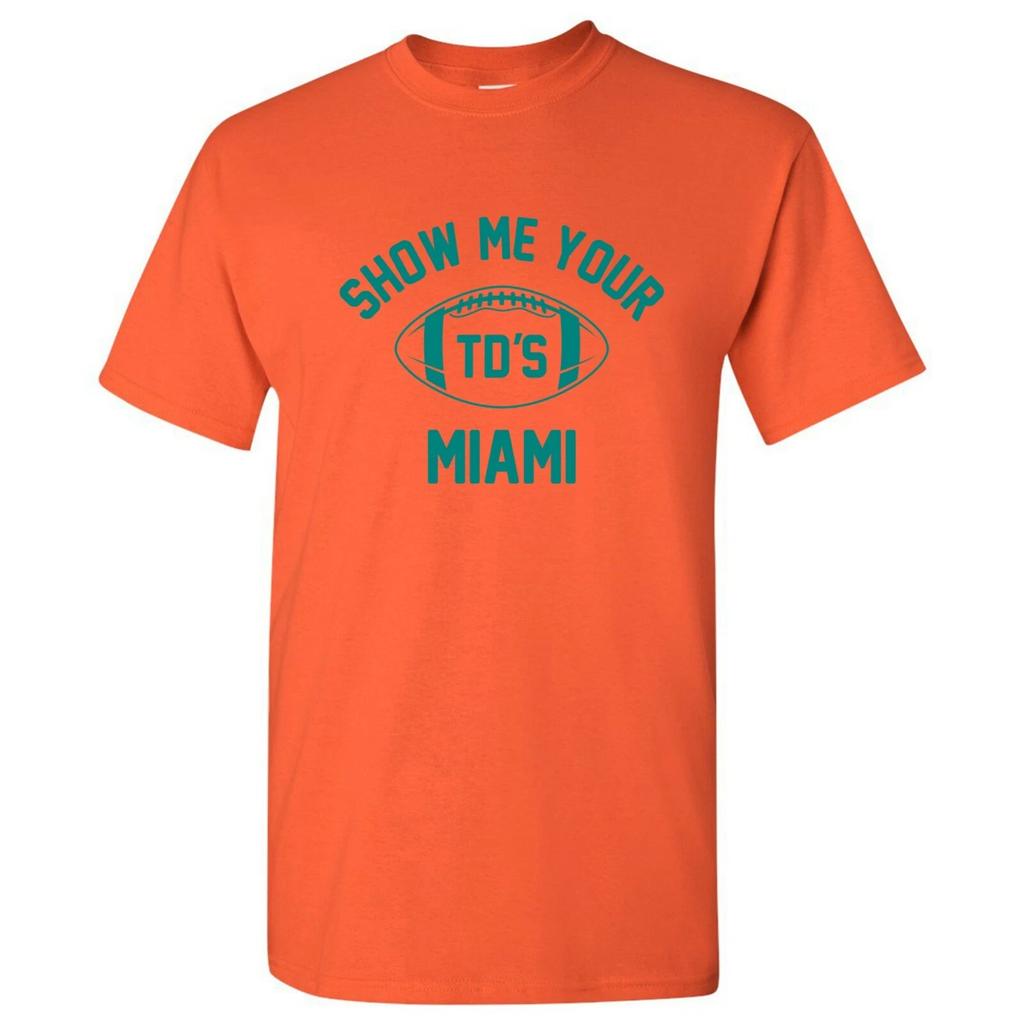Miami Zeig mir deine Touchdowns Lustiges American Football Team T-Shirt