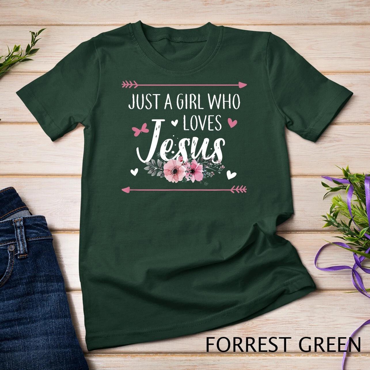 Just A Girl Who Loves Jesus Religious Christian T-Shirt Unisex T-shirt 3XL
