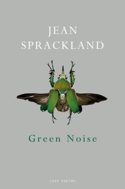 Green Noise by Jean Sprackland Paperback Book 9781787330924