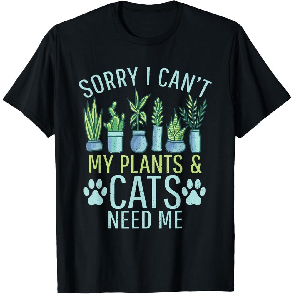 My Plants & Cats need me Outdoor and Gardening T-Shirt