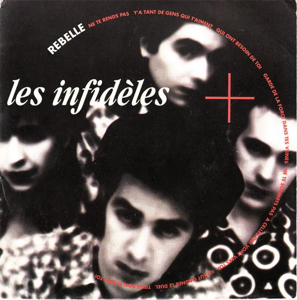 

7inch Record LES INFIDÈLES - Rebelle 410495 Trema 1990 France Rock Used