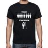 Today Tomorrow Marriage Bachelorette Bachelor Party T Shirt Mens Womens Tees Top Tee