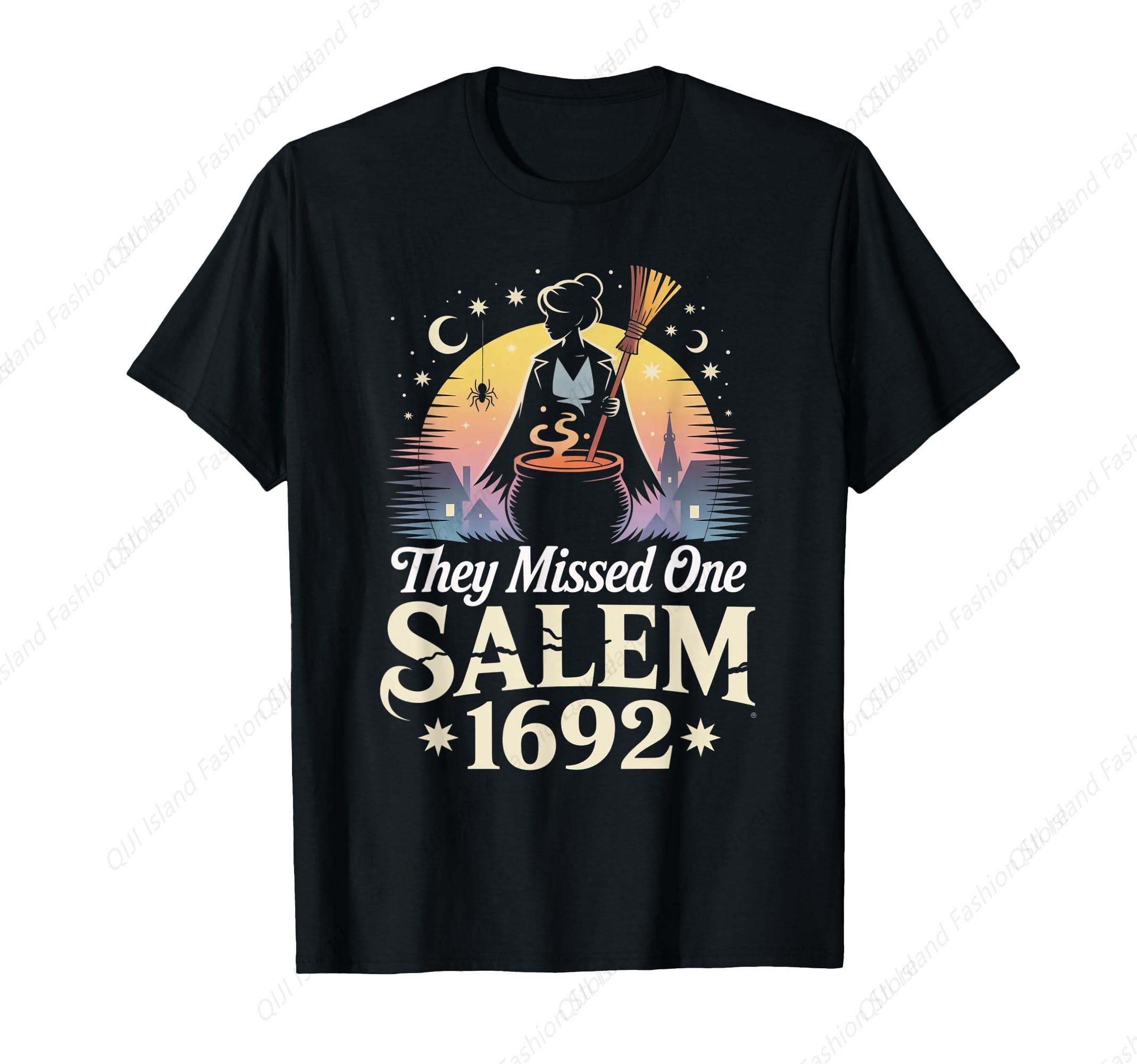 

They Missed One Salem 1692 Witch History Halloween 2025 TShirt S