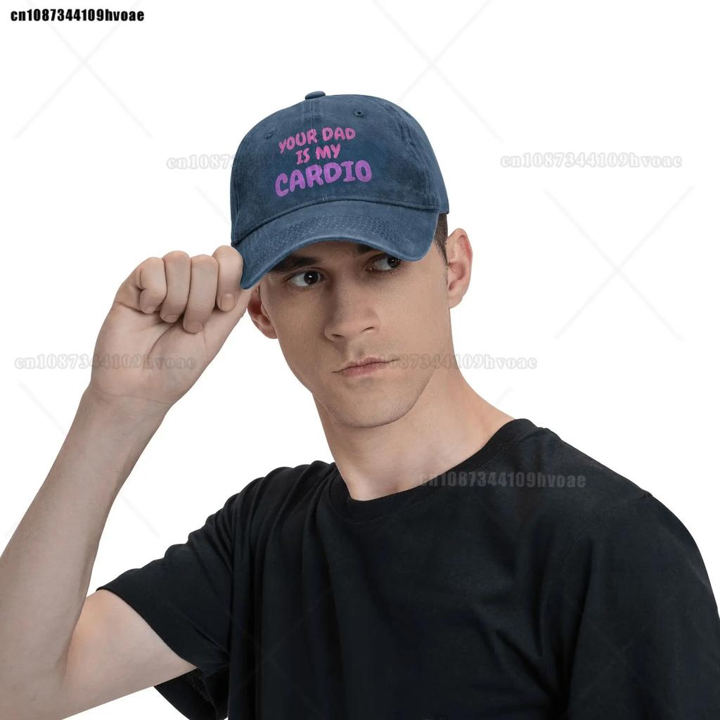 Your Dad Is My Cardio Sun Baseball Cap Humor y2k Cute UnisexTeens Washed Hip Hop Hats Hot Sale Print Outdoor Gym Snapback Cap
