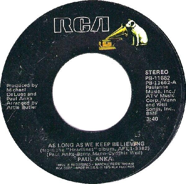 

7inch Record PAUL ANKA - As Long As We Keep Believing PB11662 RCA 1979 US Pop Used