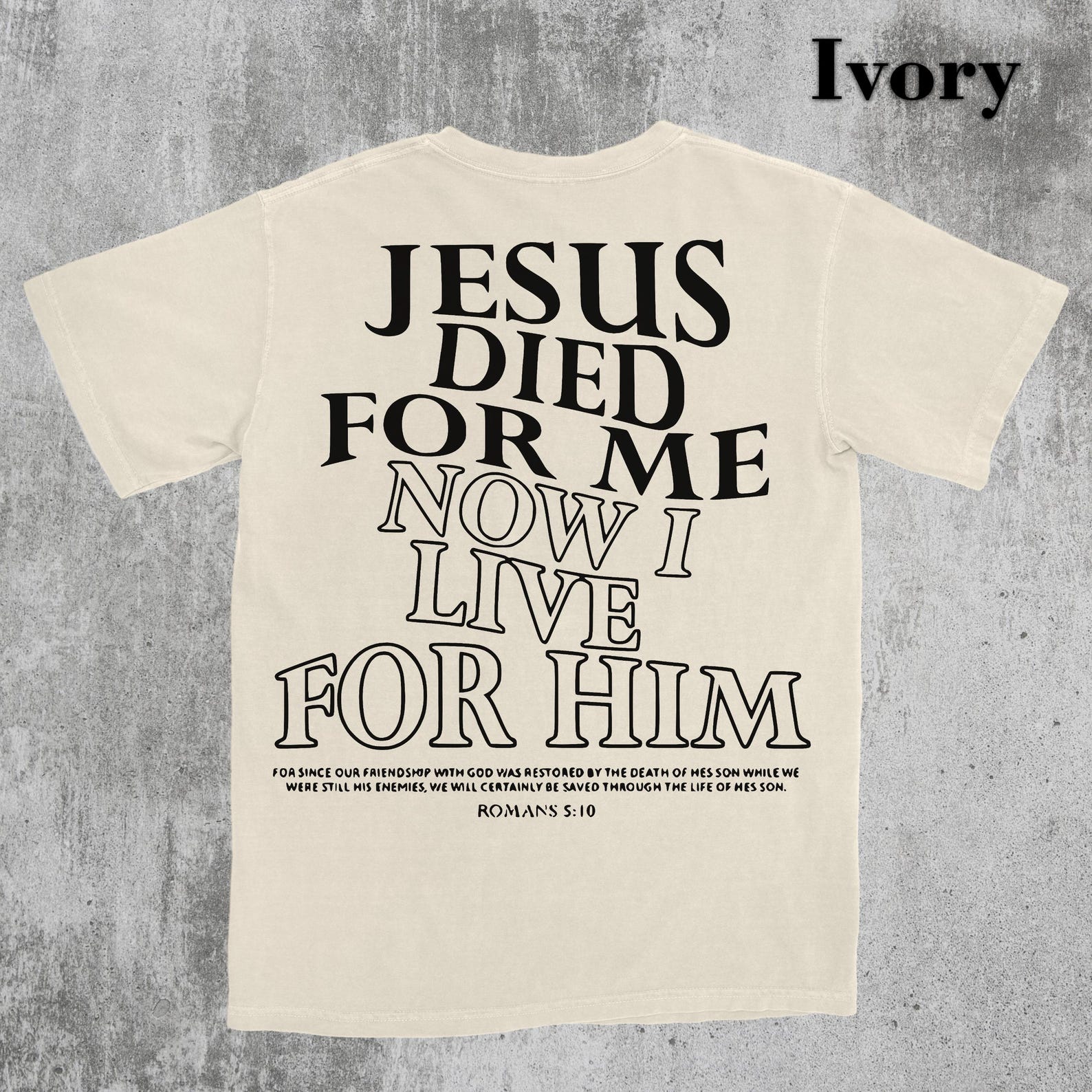 Jesus Died For Me, I Live For Him Now, Aesthetic Christian Shirt, Bible Verse Tee, Jesus TShirt, Church Shirt, Trendy Shirt, Religious Shirt 2XL