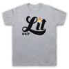Lit 24/7 Bodybuilding Weightlifting Culture Slogan Mens And Womens T-Shirt