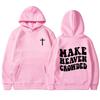 Make Heaven Crowded Sweatshirts for Women Men Christian Jesus Female Hooide Bible Verse Religious Clothing Hooide