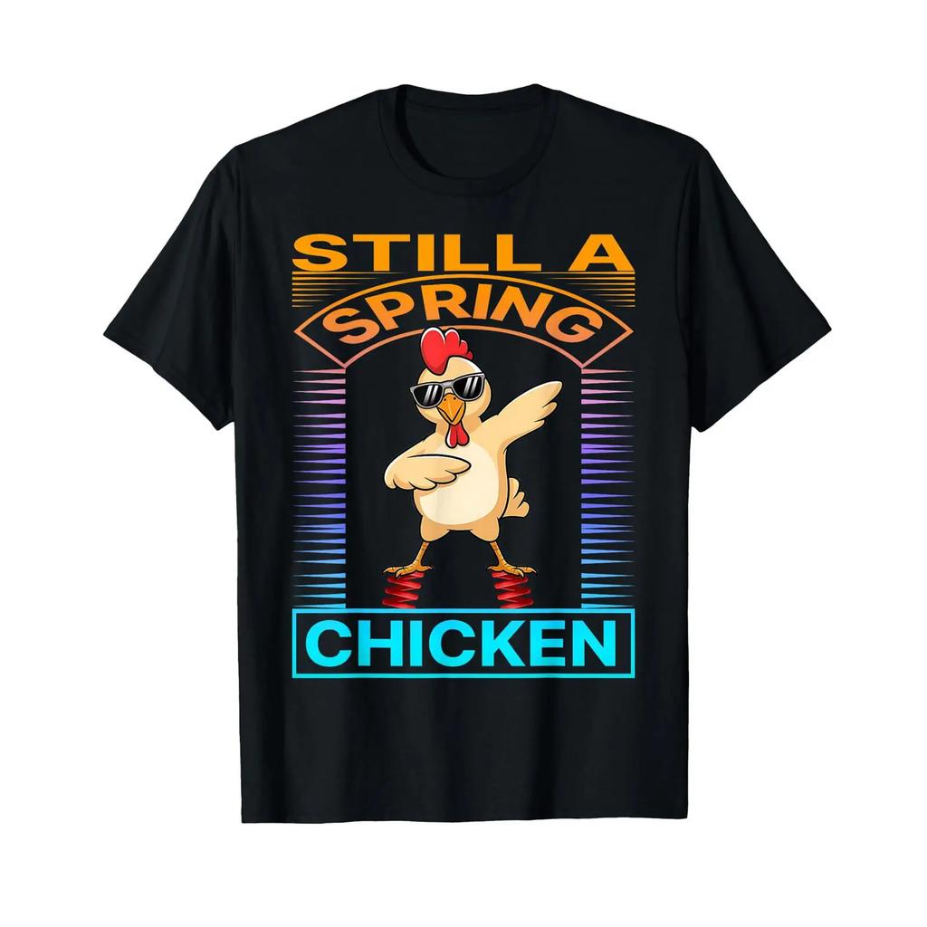 Still A Spring Chicken Funny Rooster Bounce Retro Farmer T Shirt Vintage Unisex Graphic Comfortable Stretched Slightly
