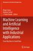 Machine Learning and Artificial Intelligence with Industrial Applications : From Big Data To Small Data Kitabı