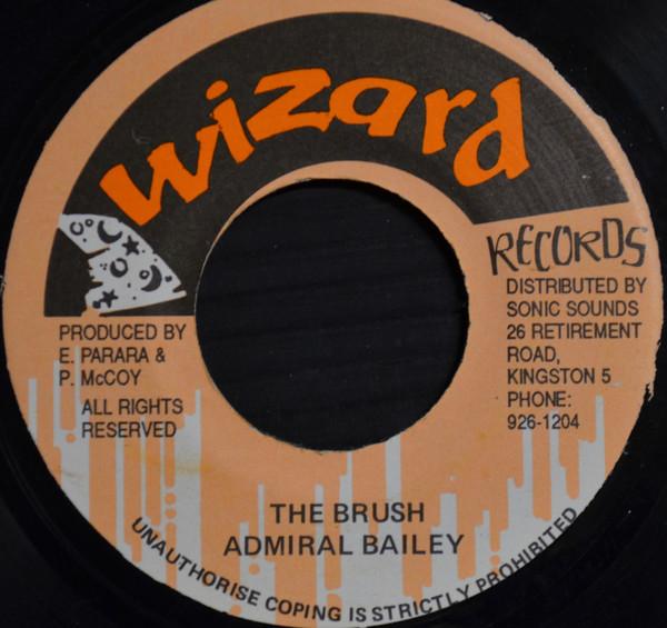

7inch Record ADMIRAL BAILEY - Brush NONE Wizard Records Jamaica Reggae, Ska & Dub Used