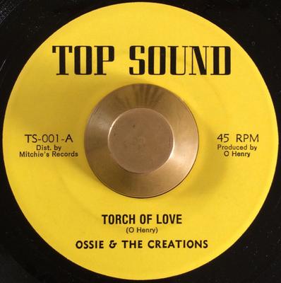 7inch Record OSSIE HENRY  THE CREATIONS  Torch Of Love TS001 Top Sound US Reggae Ska  Dub Used