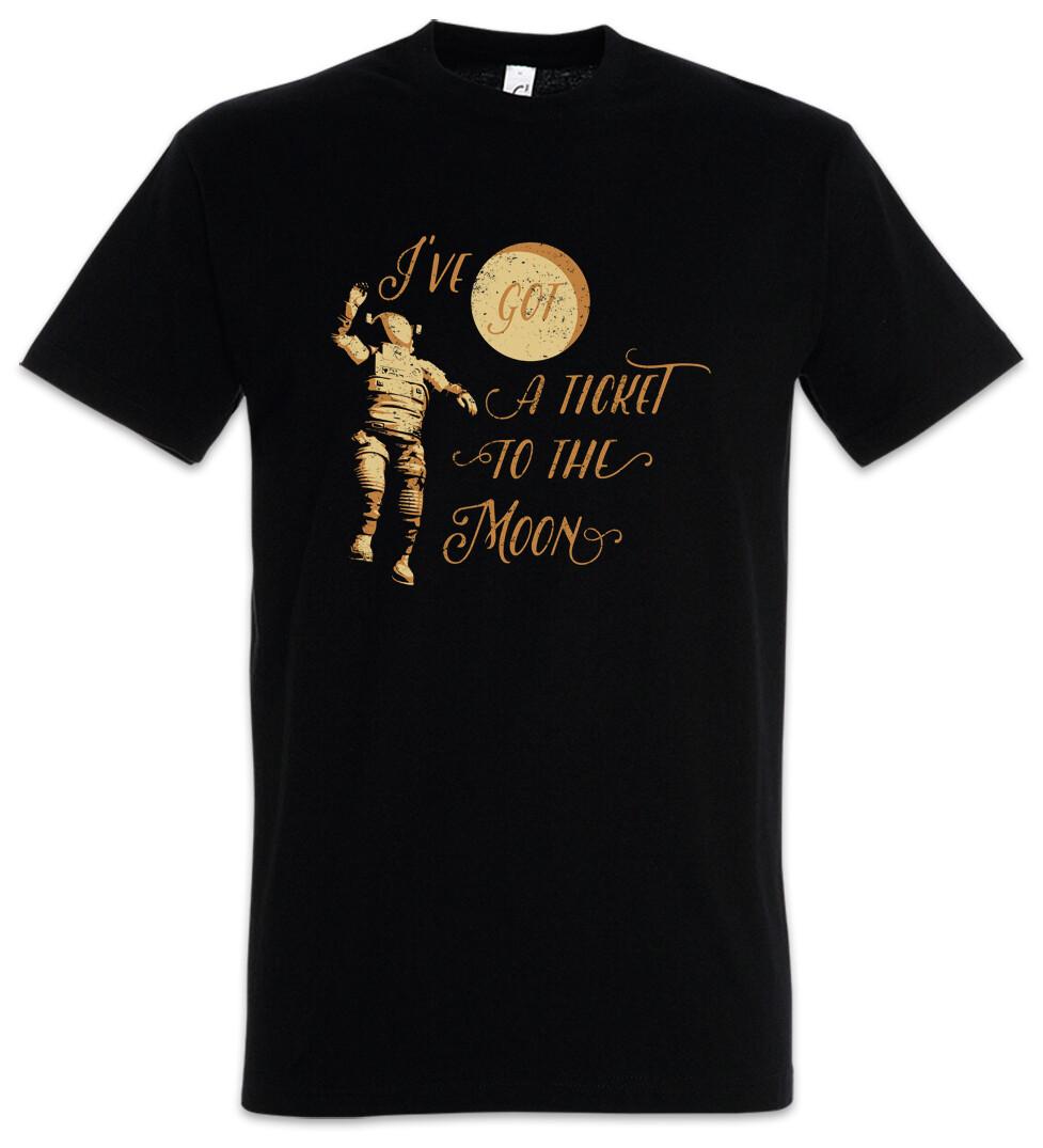 I ve Got A Ticket To The Moon T-Shirt Astronaut Space Planets Geek Nerd Cosmos 3XL
