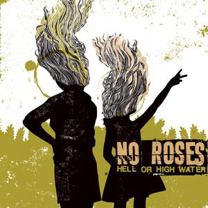 

CD NO ROSES - Hell Or High Water SOM011 State of Mind R 2006 US Rock Used