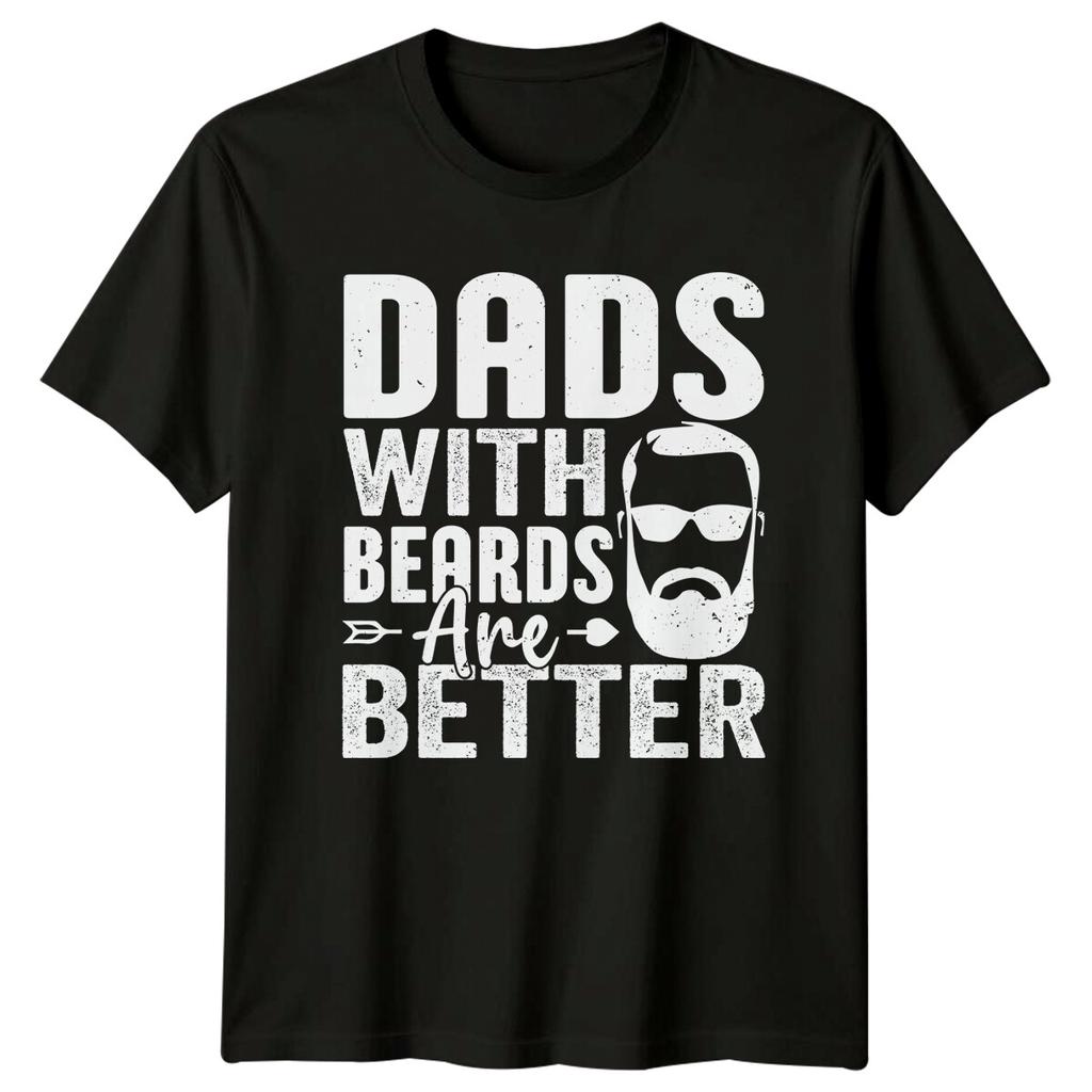 Dads With Beards Are Better Beard Graphic Fathers Day TShirt