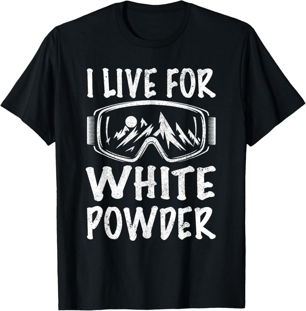 I Live for White Powder 80s 90s Retro Snowboard Unisex T-Shirt