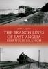 Libro The Branch Lines of East Anglia: Harwich Branch