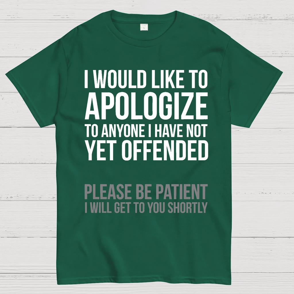 I Apologize | Sarcasm Cotton Summer Casual Cool Loose T-Shirt