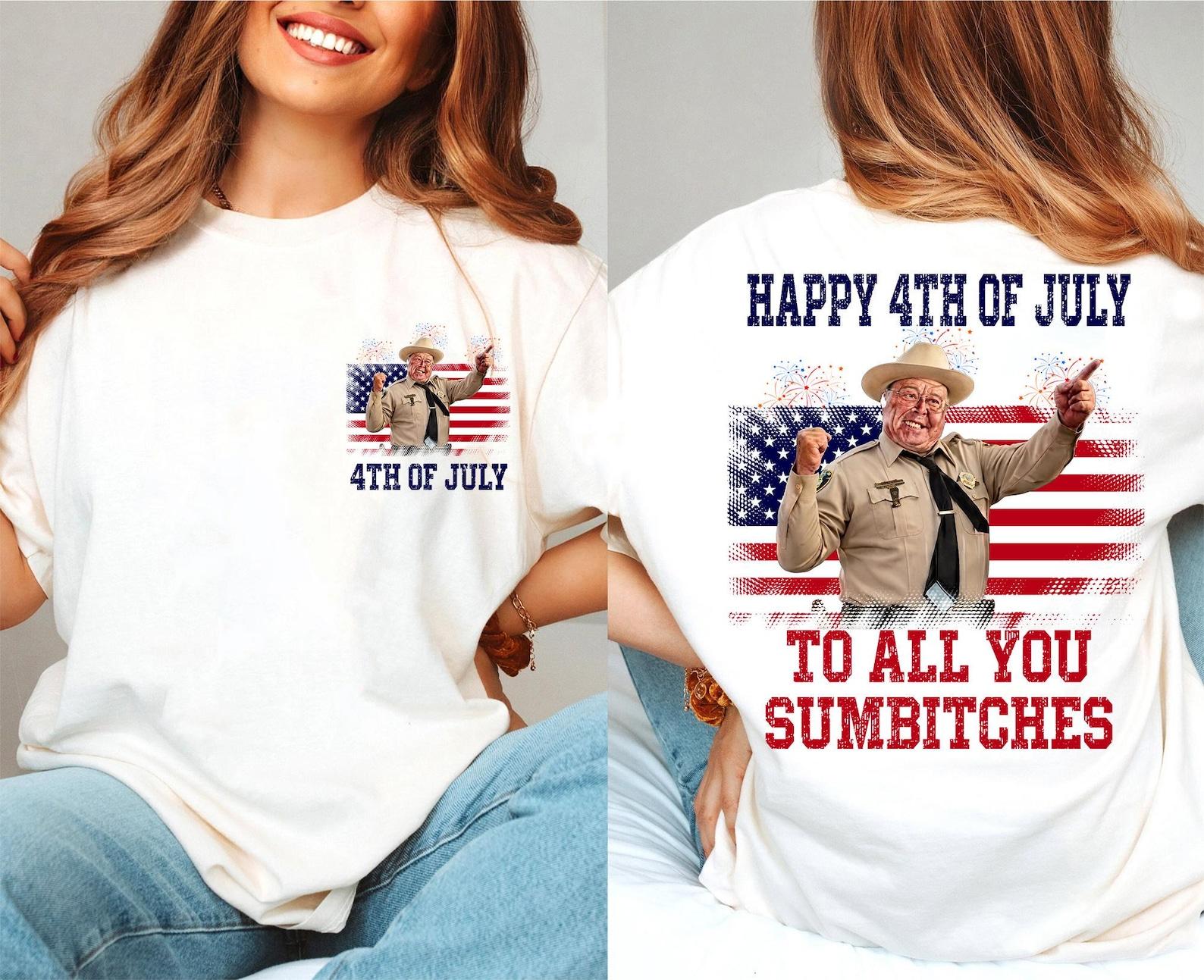 Comfort Colors Happy 4th Of July To All You Sumbitches Shirt, Smokey And The Bandit Movie Shirt, Classic Movie, Funny Show Fireworks Shirt 3XL