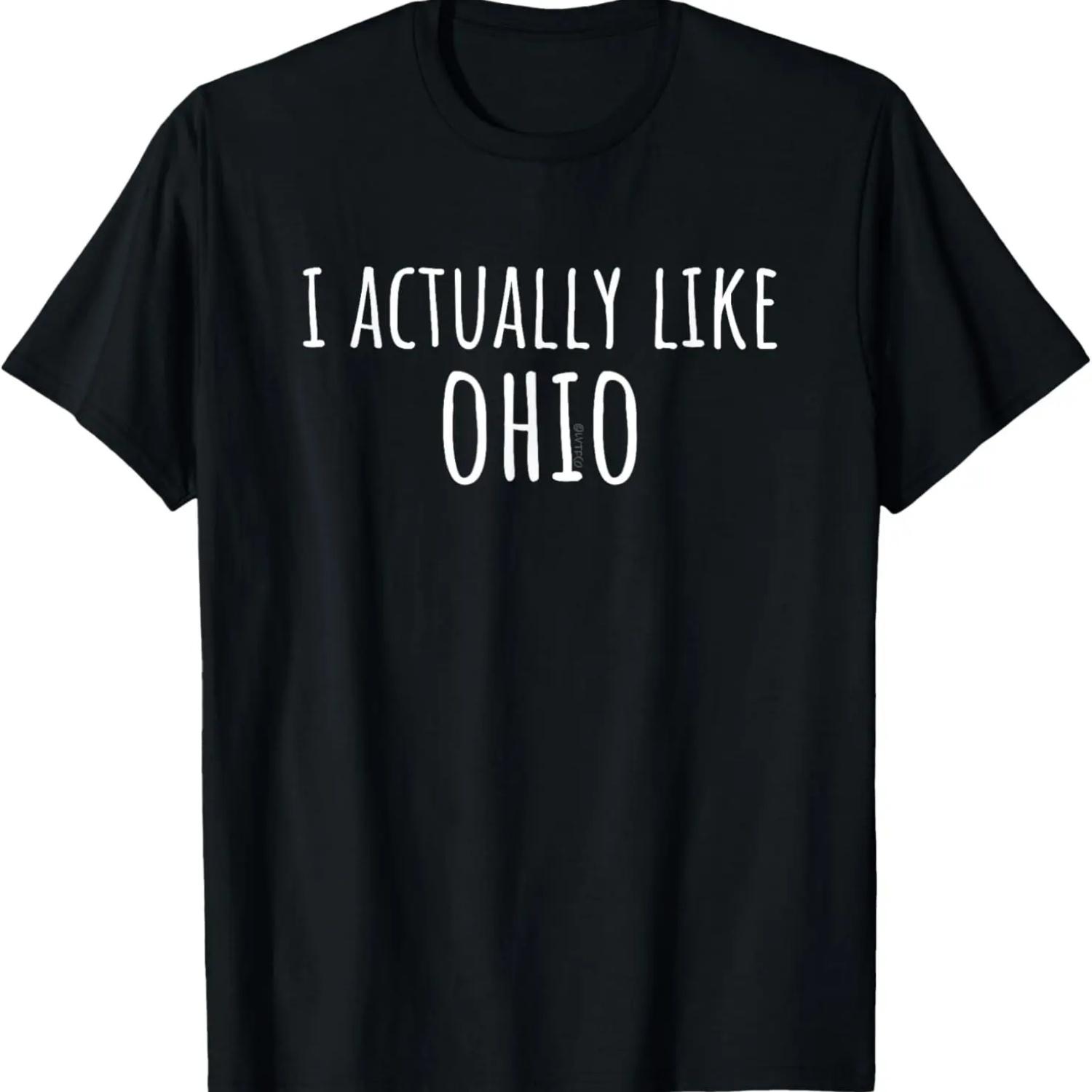 I ACTUALLY LIKE OHIO Funny American State T-Shirt S