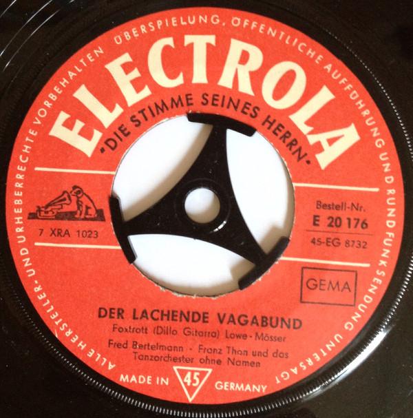 

7inch Record FRED BERTELMANN - Der Lachende Vagabund / Cantabamber E20176 ELECTROLA Germany Pop Used